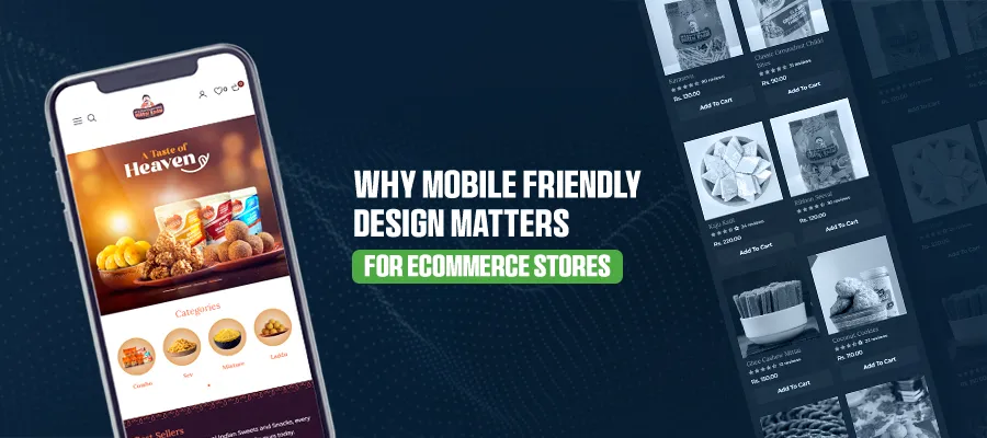 Why Mobile-Friendly Design Matters for Ecommerce Stores